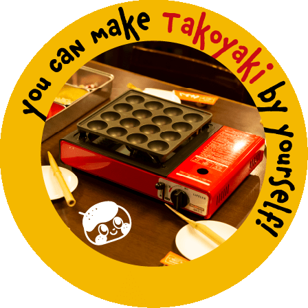 You can make Takoyaki by yourself!